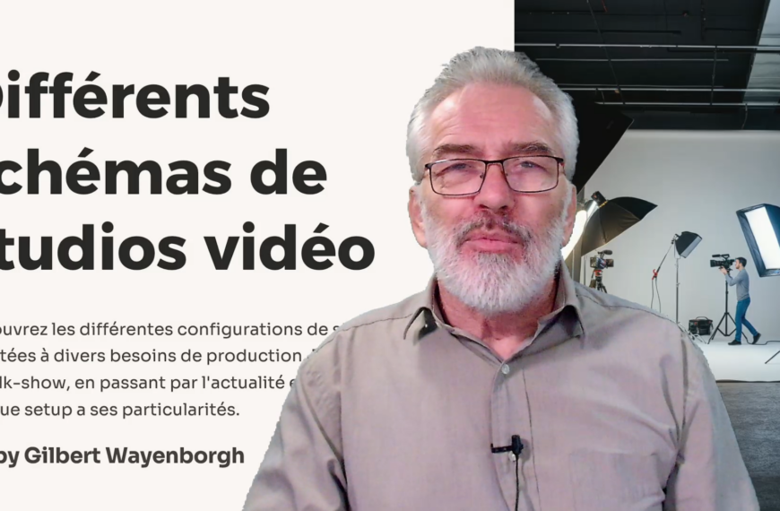Webinair Les differents schémas de studios vidéo.