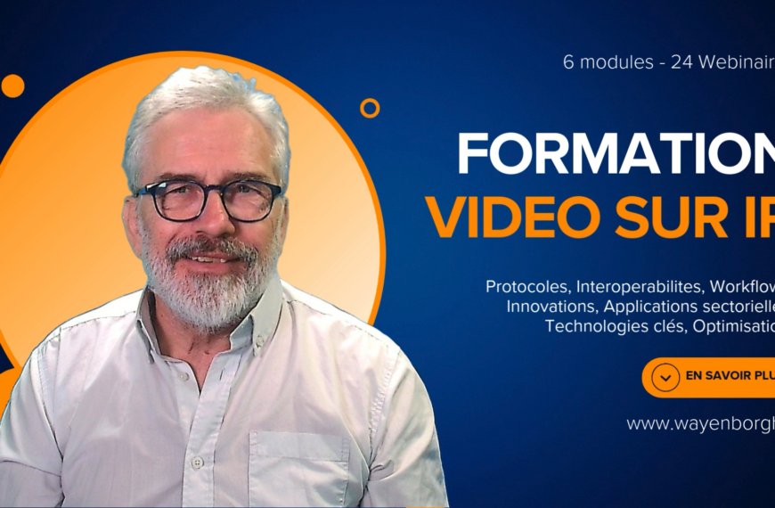 Formation complète : Maîtriser la vidéo sur IP