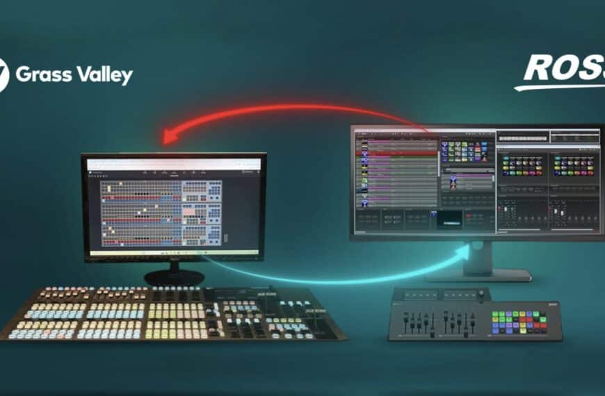 Grass Valley et Ross Video annoncent une collaboration au service de l’interopérabilité